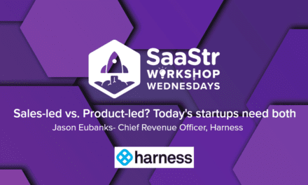 Sales-led vs. Product-led? Today’s startups need both, with Jason Eubanks, CRO at Harness (Video)