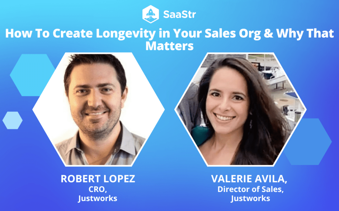 How To Create Longevity in Your Sales Org & Why That Matters with Justworks’ CRO